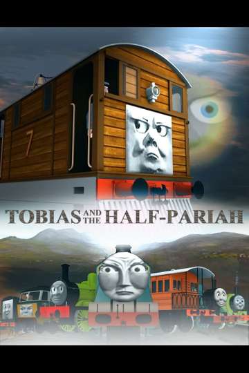 Tobias and the HalfPariah Poster