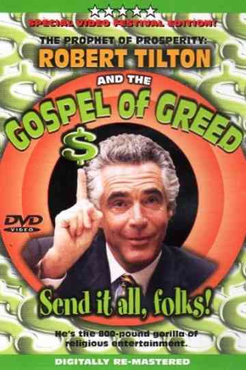 The Prophet of Prosperity Robert Tilton and the Gospel of Greed