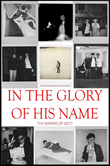 In The Glory Of His Name: The Making of Sect