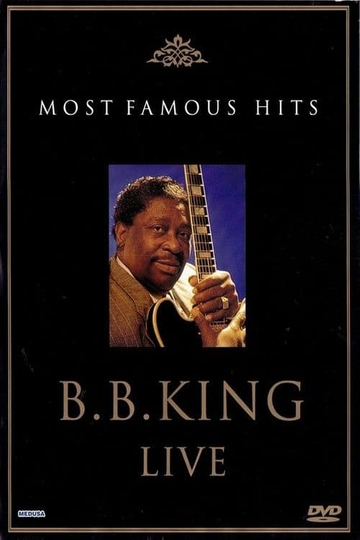 B.B. King: Live - Most Famous Hits