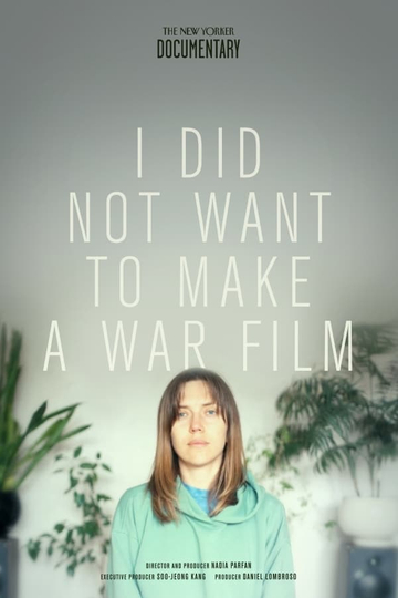 I Did Not Want to Make a War Film Poster