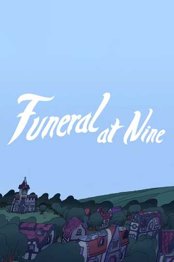 Funeral at Nine