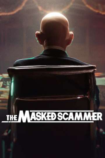 The Masked Scammer Poster