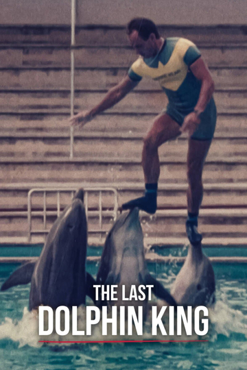 The Last Dolphin King Poster