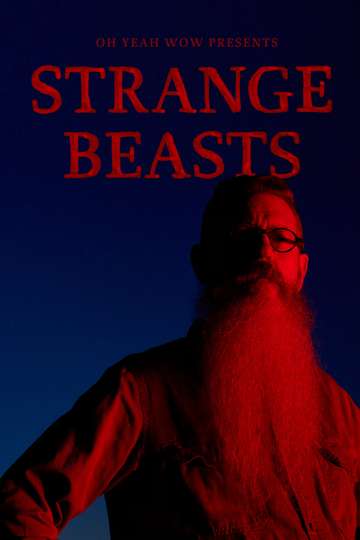 Strange Beasts Poster