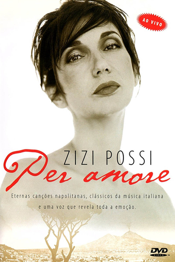 Zizi Possi - Per Amore Ao Vivo Poster