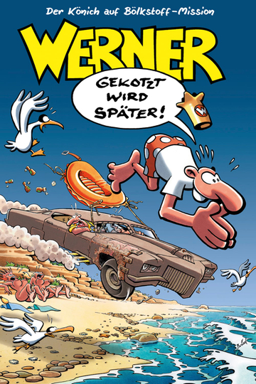 Werner - Gekotzt wird später! Poster