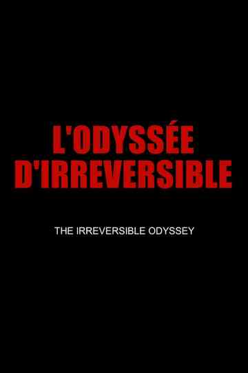 The Irreversible Odyssey