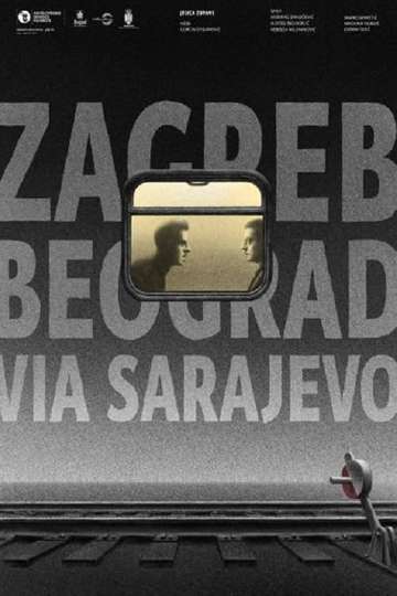 Zagreb-Belgrade Across Sarajevo Poster