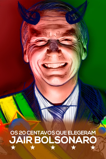 The 20 Cents That Elected Jair Bolsonaro