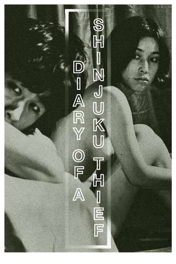 Diary of a Shinjuku Thief Poster