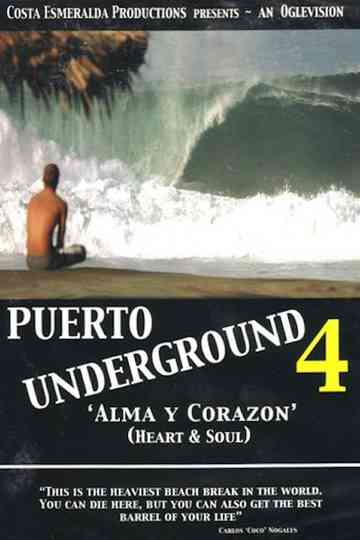 Puerto Underground 4 Alma y Corazón Poster