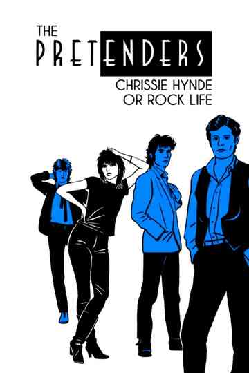 The Pretenders: Chrissie Hynde or Rock Life