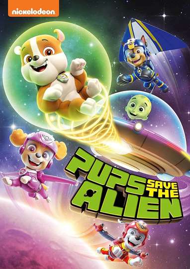 PAW Patrol Pups Save the Alien