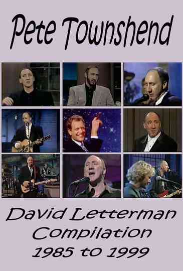 Pete Townshend  Letterman Compilation 19851999