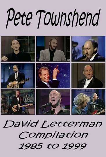 Pete Townshend  Letterman Compilation 19851999