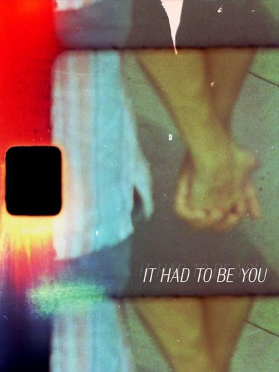 It Had To Be You Poster