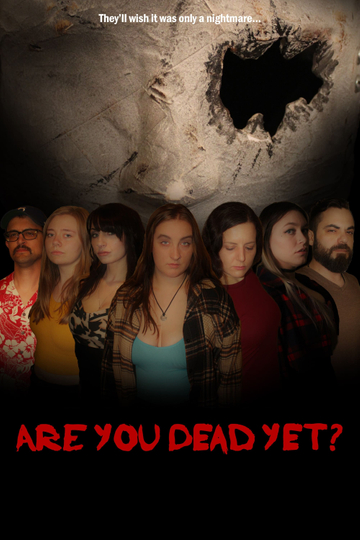 Are You Dead Yet? Poster