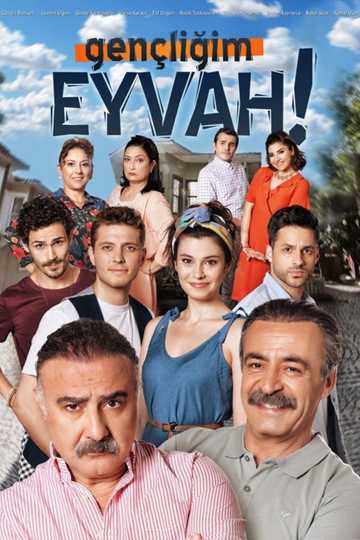 Gençliğim Eyvah Poster