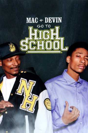 Mac & Devin Go to High School Poster
