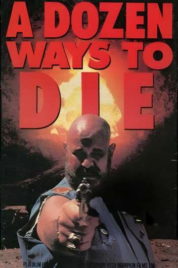A Dozen Ways to Die!! Poster