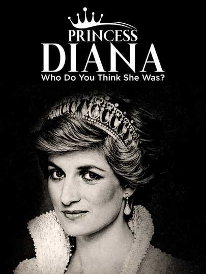 Princess Diana: Who Do You Think She Was?