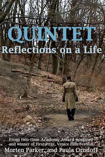 Quintet: Reflections On A Life Poster