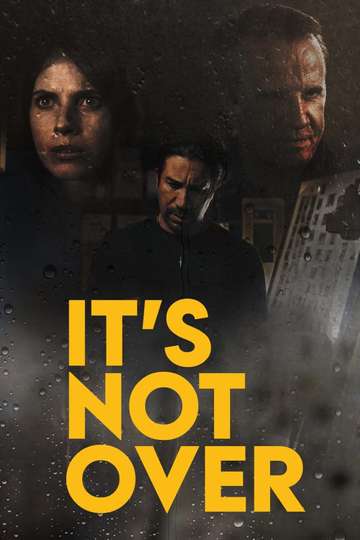 It's Not Over Poster