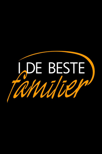 I de beste familier Poster