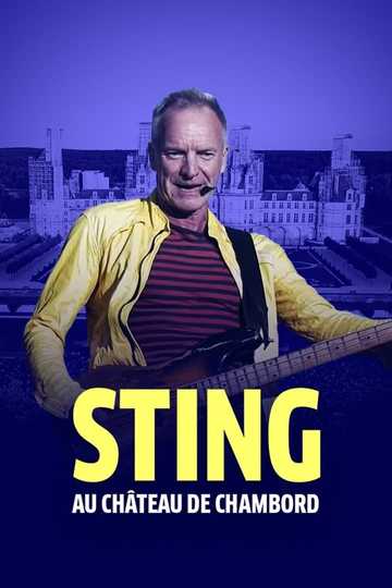 Sting : My Songs au château de Chambord Poster