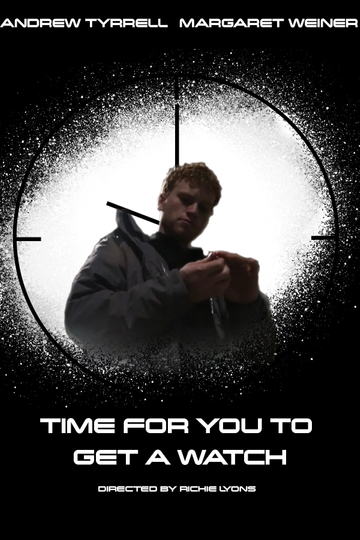 Time for You to Get a Watch Poster