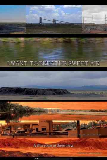 I Want To Breathe Sweet Air