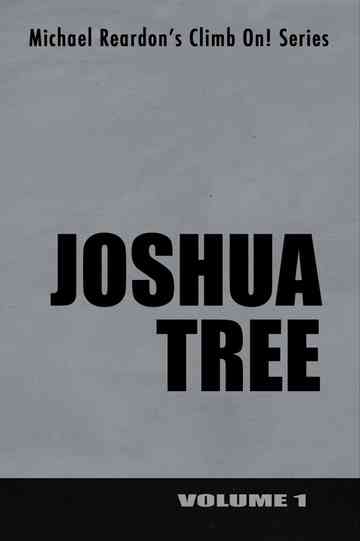 Joshua Tree: Climb On! Series - Volume I