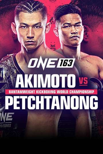ONE 163: Akimoto vs. Petchtanong Poster