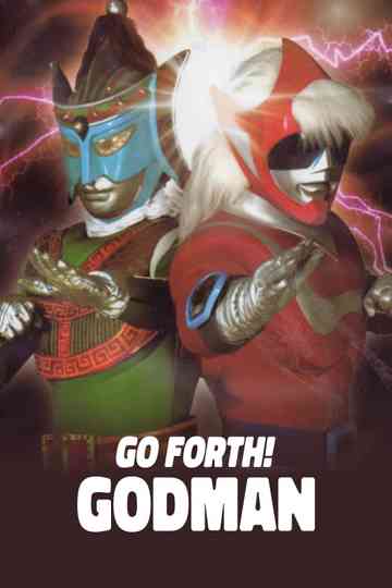 Go Forth Godman