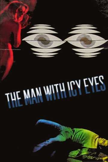 The Man with Icy Eyes Poster