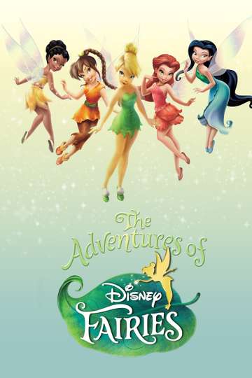 The Adventures of Disney Fairies Poster