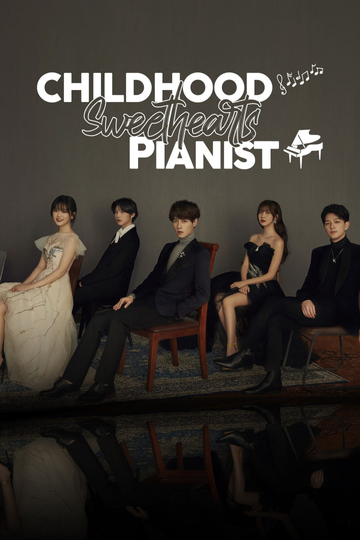 Childhood Sweethearts Pianist Poster