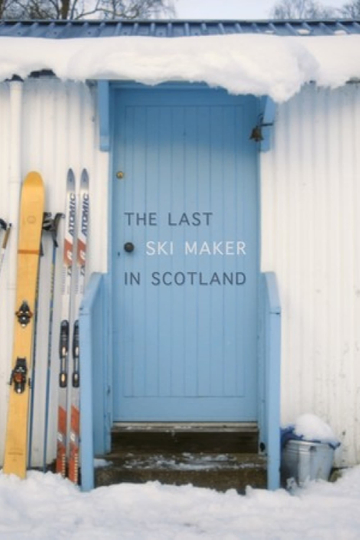 The Last Ski Maker in Scotland