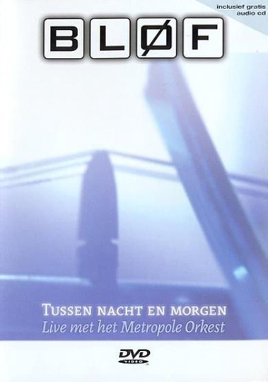 BLØF  Tussen Nacht en Morgen Poster