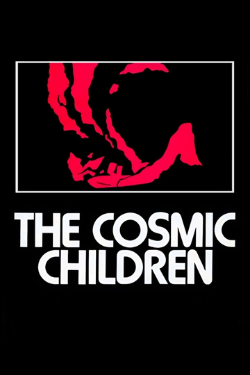 The Cosmic Children