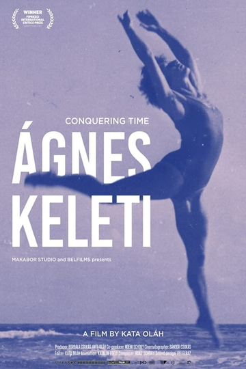 Conquering Time – Ágnes Keleti Poster