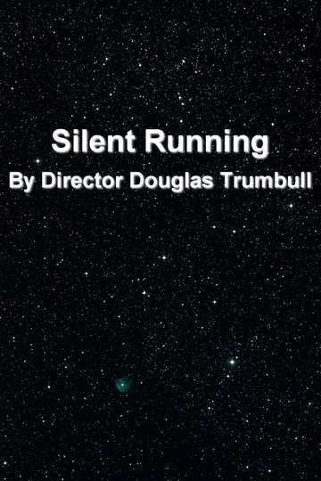 'Silent Running' By Director Douglas Trumbull Poster