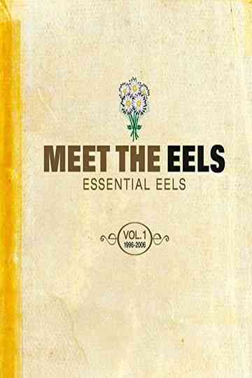 Meet the Eels Essential Eels Vol 1 19962006