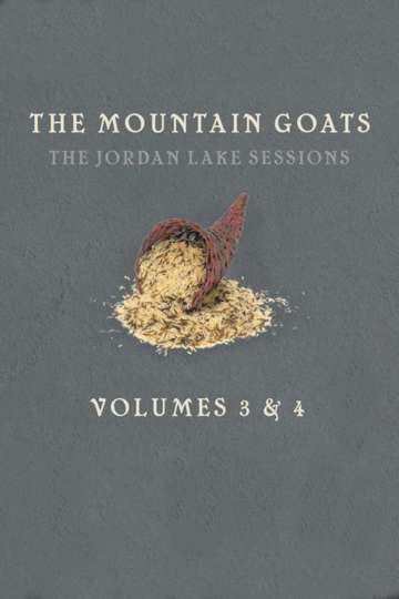 the Mountain Goats: The Jordan Lake Sessions (Volume 3) Poster