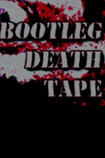 Bootleg Death Tape