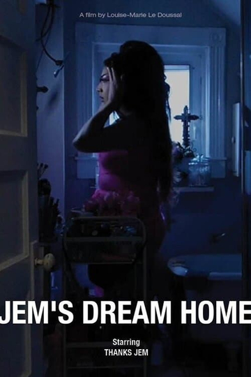 Jem's Dream Home Poster