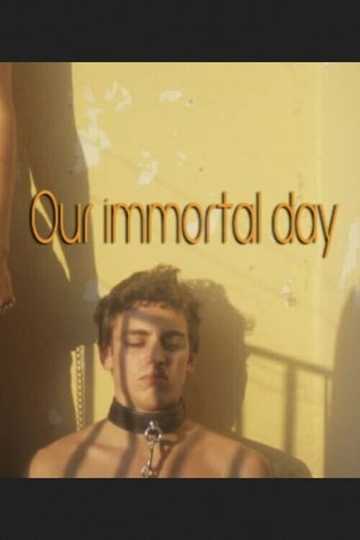 Our Immortal Day Poster