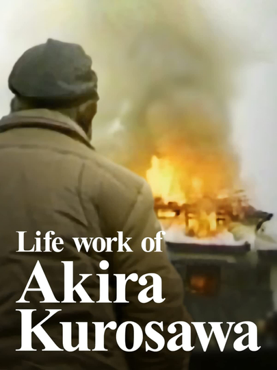 Life Work of Akira Kurosawa