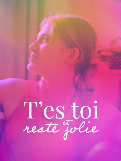 T'es toi et reste jolie Poster